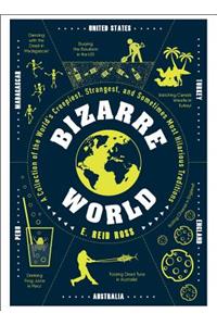 Bizarre World