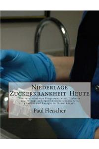Niederlage Zuckerkrankheit Heute