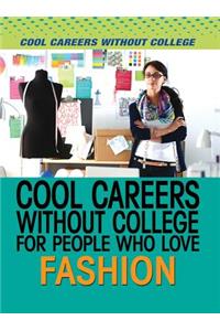 Cool Careers Without College for People Who Love Fashion