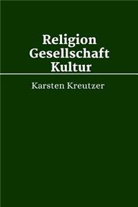 Religion, Gesellschaft und Kultur
