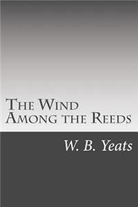 The Wind Among the Reeds