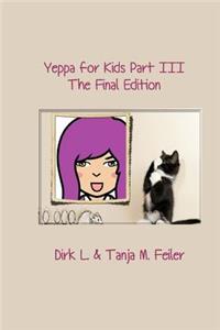 Yeppa for Kids Part III