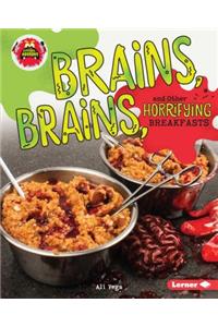 Brains, Brains, and Other Horrifying Breakfasts