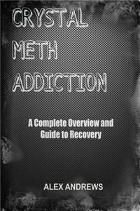 Crystal Meth Addiction