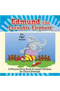 Edmund the Excitable Elephant
