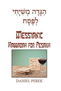 The Messianic Haggadah for Pesakh