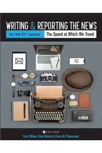 Writing and Reporting the News for the 21st Century