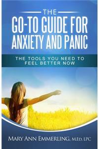 The Go-To Guide for Anxiety and Panic