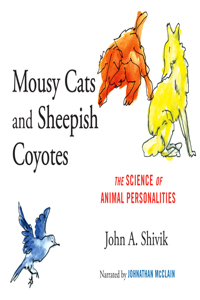 Mousy Cats and Sheepish Coyotes