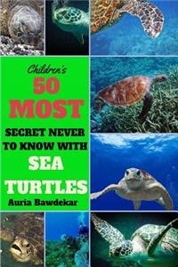 50 Most Secret Never To Know With Sea Turtles