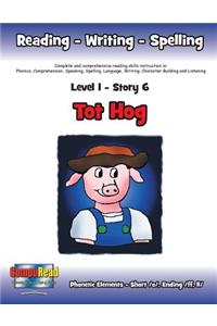 Level 1 Story 6-Tot Hog