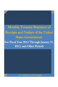 Monthly Treasury Statement of Receipts and Outlays of the United States Government