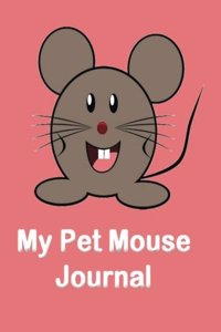 My Pet Mouse Journal