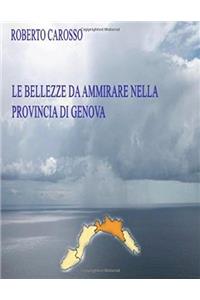 Le bellezze da ammirare nella provincia di Genova