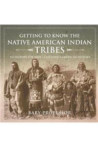 Getting to Know the Native American Indian Tribes - US History for Kids Children's American History