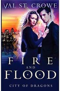 Fire and Flood