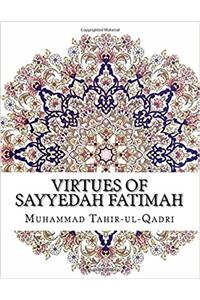 Virtues of Sayyedah Fatimah