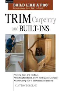 Trim Carpentry and Built-Ins