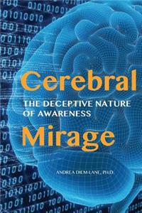 Cerebral Mirage