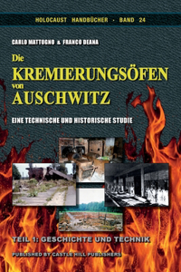 Die Kremierungsoefen von Auschwitz, Teil 1