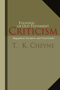 Founders of Old Testament Criticism