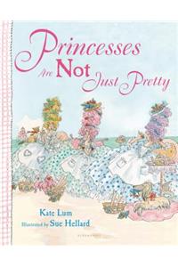 Princesses Are Not Just Pretty