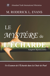 Le Mystere de l'Echarde