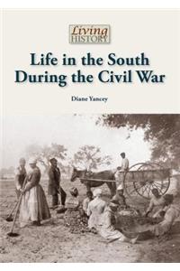 Life in the South During the Civil War