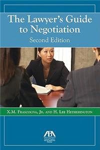 Lawyer's Guide to Negotiation