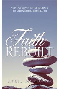 Faith Rebuilt