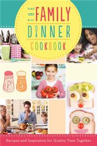 Family Dinner Cookbook