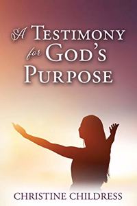 Testimony for God's Purpose