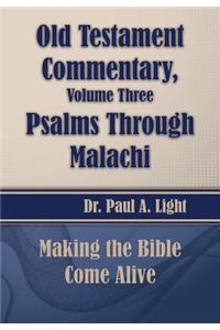 Old Testament Commentary, Psalms Through Malachi