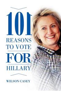 101 Reasons to Vote for Hillary