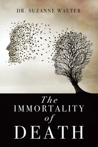 Immortality of Death