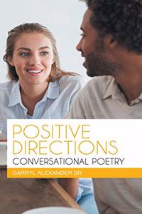 Positive Directions Conversational Poetry