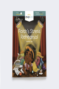 Faith's Stress Rehearsal