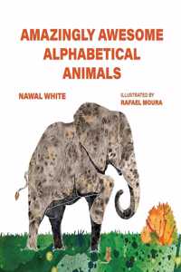 Amazingly Awesome Alphabetical Animals