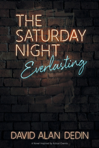 The Saturday Night Everlasting