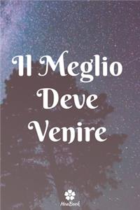 Il Meglio Deve Venire