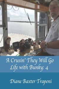 Crusin' They Will Go: Life with Bunky: 4