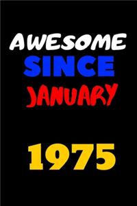 Awesome since january 1975