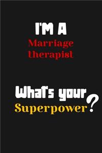 I'm a Marriage therapist... What's your Superpower