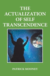 Actualization of Self Transcendence