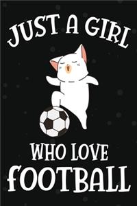 Just a Girl Who Love Football