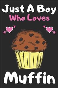 Just a boy who loves Muffin