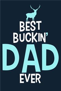 Best Buckin' Dad Ever