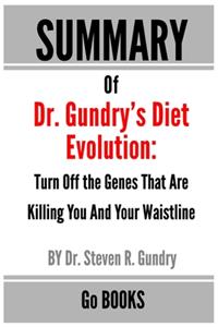 Summary of Dr. Gundry's Diet Evolution