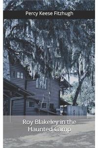 Roy Blakeley in the Haunted Camp