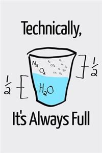 Technically Its Always Full